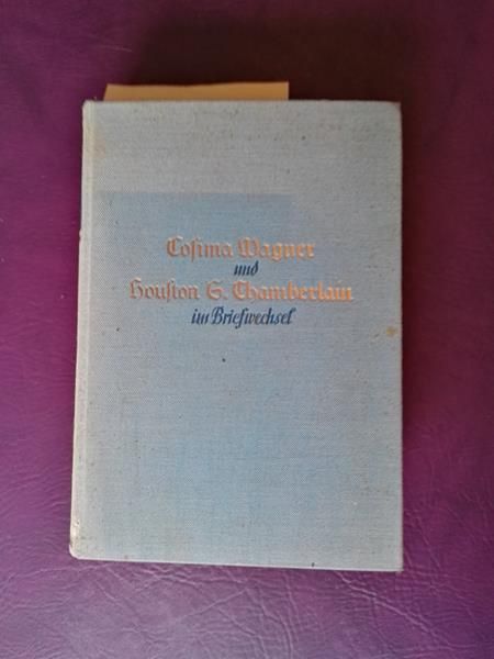 Cosima Wagner und Houston S. Chamberlain im Briefwechsel