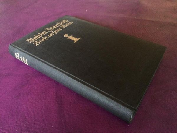 Anselm Feuerbach - Briefe an seine Mutter