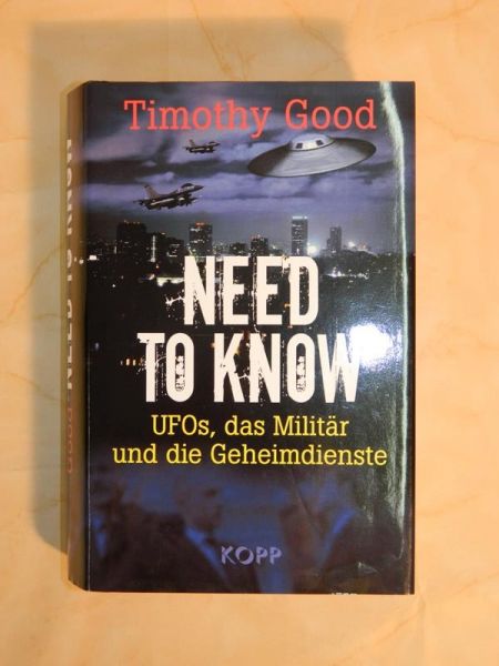 "Need to Know - UFOs, das Militär und die Geheimdienste" von Timothy Good