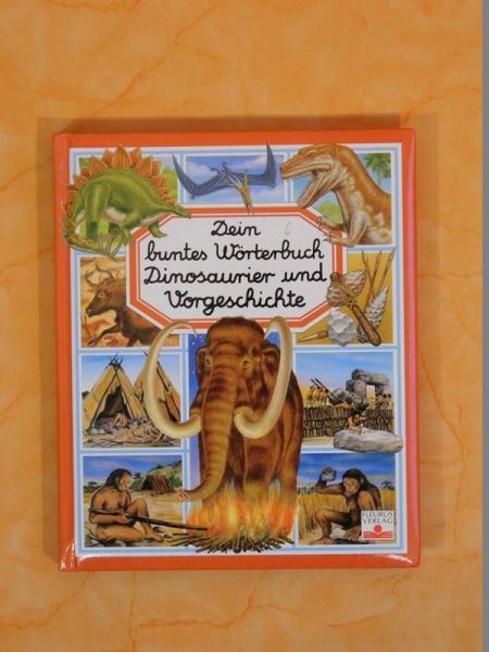 Dein buntes Wörterbuch - Dinosaurier und Vorgeschichte