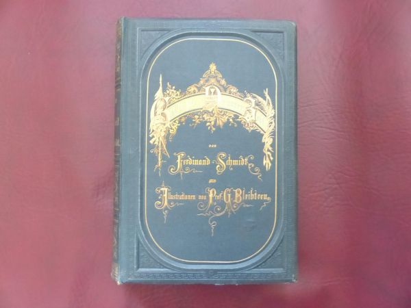 Ferdinand Schmidt, Weltgeschichten Band 1 - 4