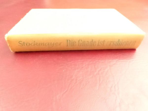 Otto Stockmeyer, Die Gnade ist erschienen