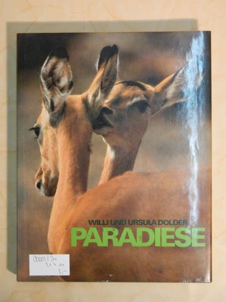 "Paradiese" von Willi und Ursula Dolder