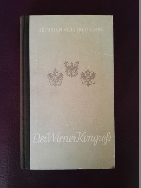Der Wiener Kongresz von Heinrich von Treitschke