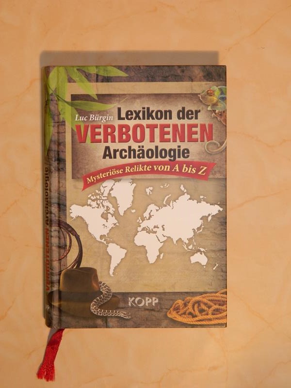"Lexikon der verbotenen Archäologie" von Luc Bürgin | Wissen ...