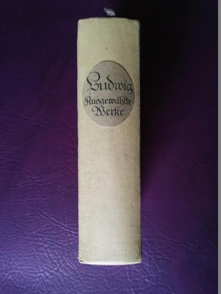 Ludwigs Ausgewählte Werke, Band 1+2 (in einem Band)