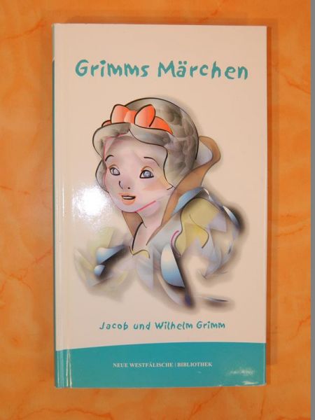 Grimms Märchen von Jacob und Wilhelm Grimm