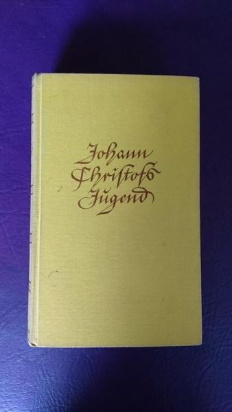 Johann Christofs Jugend von Romain Rolland