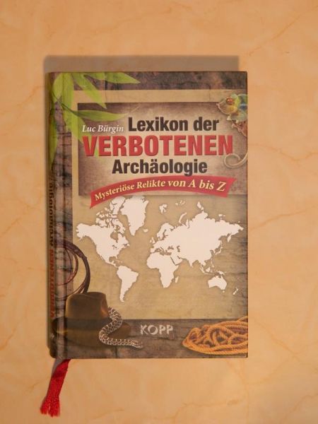"Lexikon der verbotenen Archäologie" von Luc Bürgin