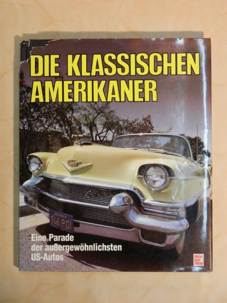 Die klassischen Amerikaner - Eine Parade der außergewöhnlichsten US-Autos