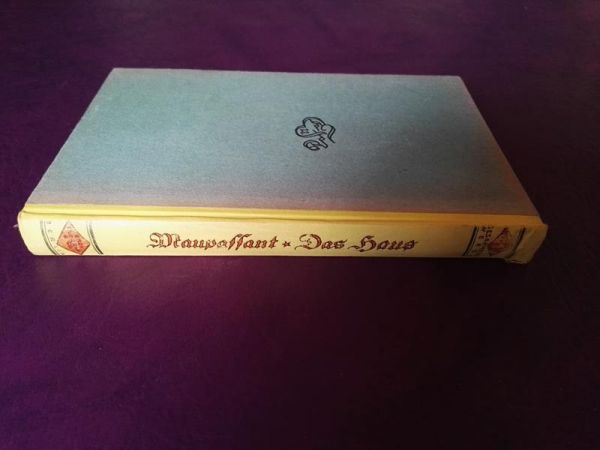 Gesammelte Werke von Guy de Mauspassant, Band 4: Das Haus