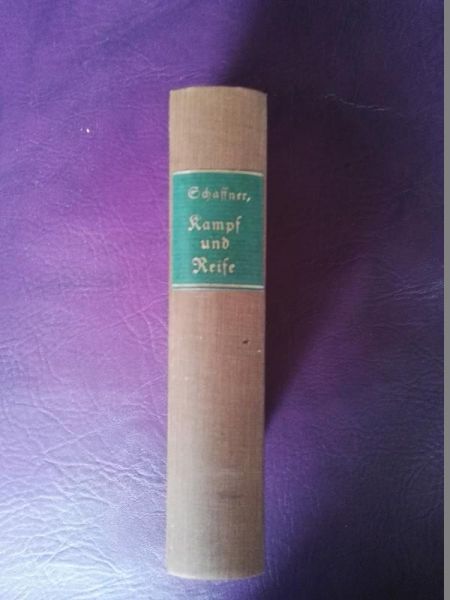 Kampf und Reife von Jakob Schaffner