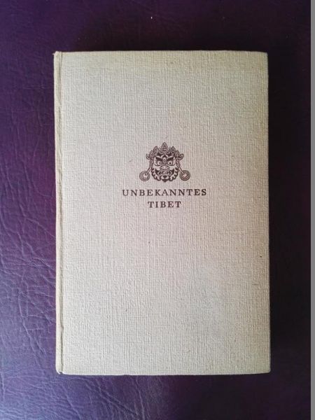 "Ein unbekanntes Tibet" von Ernst Schäfer