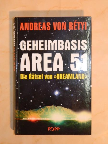 "Geheimbasis Area 51 - Die Rätsel von 'Dreamland'" von Andreas von Rétyi