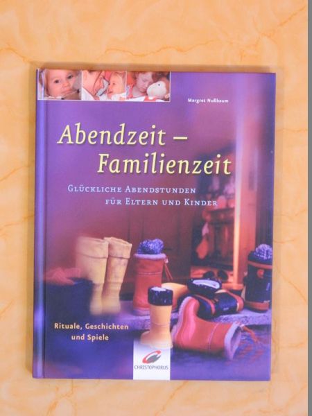 Abendzeit-Familienzeit - Glückliche Abendstunden für Eltern und Kinder
