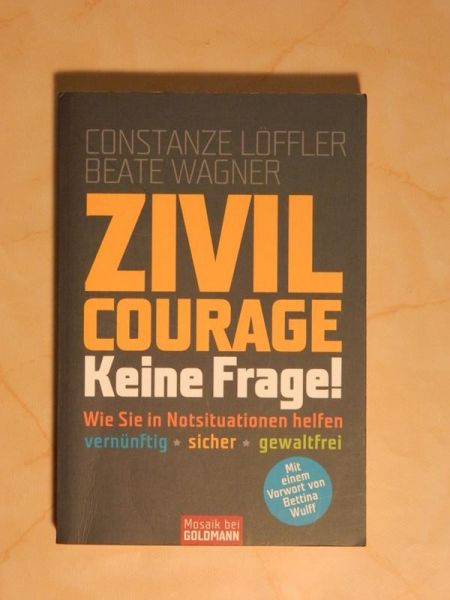 Zivilcourage, Keine Frage! von Constanze Löffler und Beate Wagner