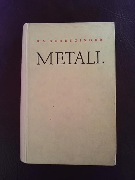 "Metall" von K.A. Schenzinger