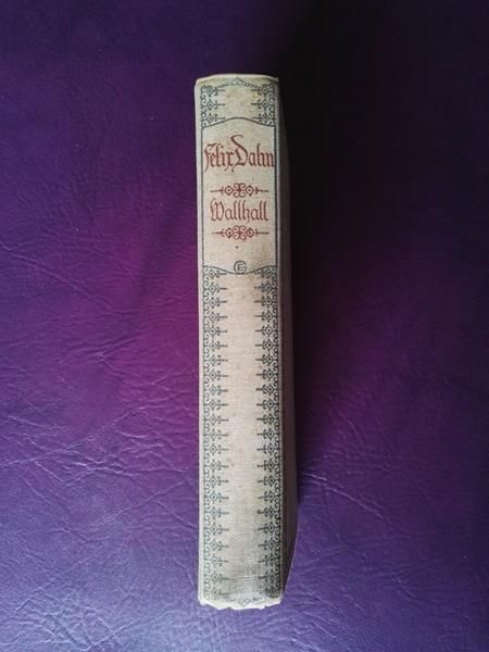 Wallhall - Germanische Götter und Heldensagen von Felix Dahn und Therese Dahn