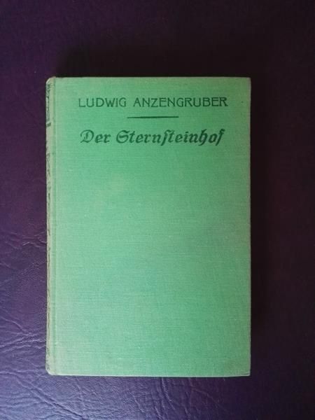 Der Sternsteinhof von Ludwig Anzengruber