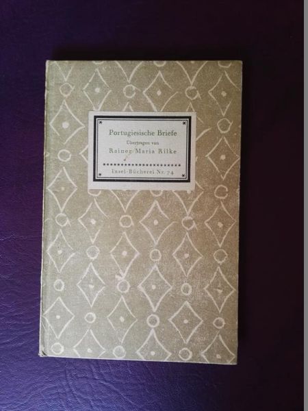 Portugiesische Breife von Rainer Maria Rilke