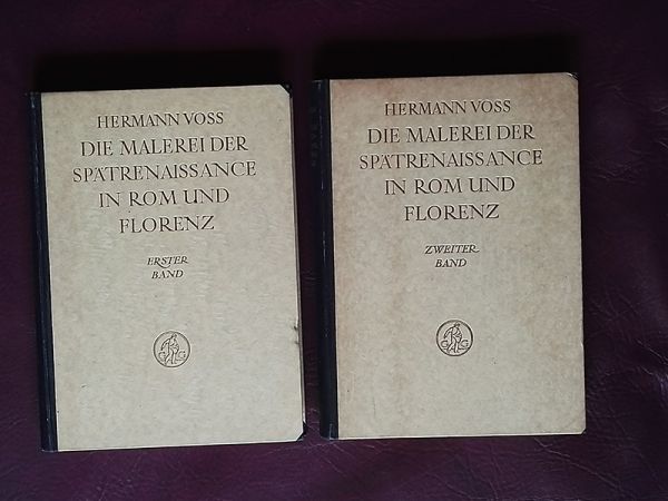 "Die Malerei der Spätrenaissance in Rom und Florenz" von Hermann Voss (in 2 Bänden)
