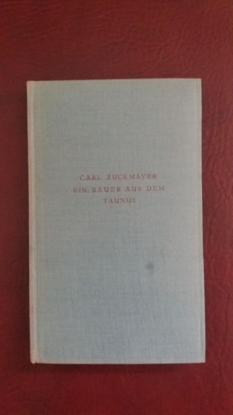 Varl Zuckmayer, Ein Bauer aus dem Taunus