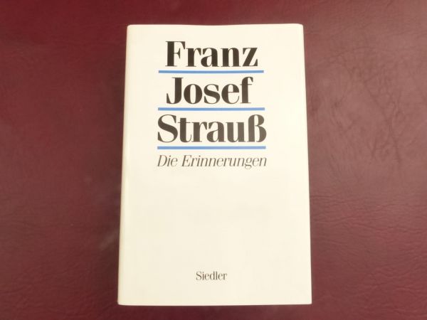 Franz Josef Strauß - Die Erinnerungen