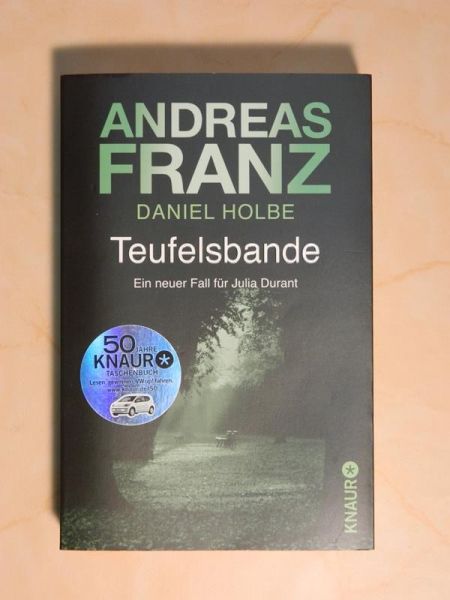 "Teufelsbande - EIn neuer Fall für Julia Durant" von Andreas Franz und Daniel Holbe