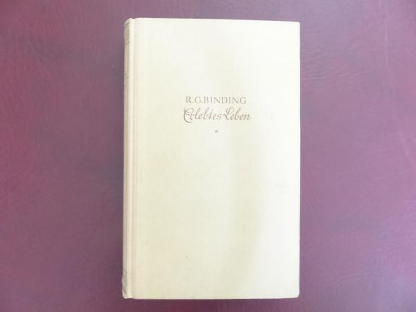 R. G. Binding, Erlebtes Leben