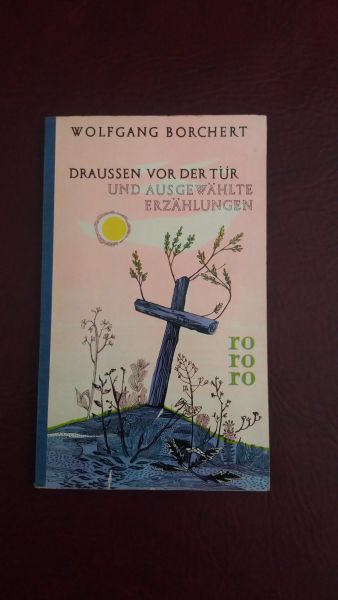 Wolfgang Borchert, Draussen vor der Tür