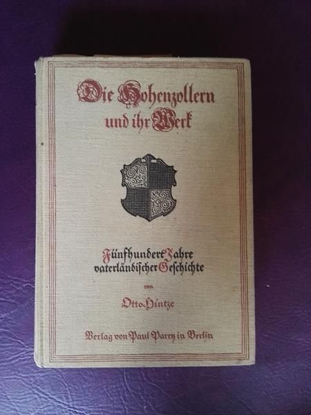 Die Hohenzollern und ihr Werk