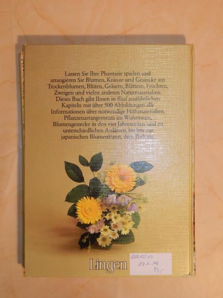 BLUMEN arrangieren, binden, stecken