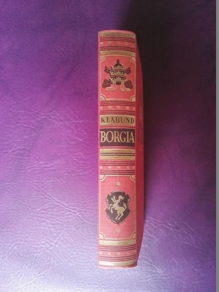 Borgia - Roman einer Familie von Klabund