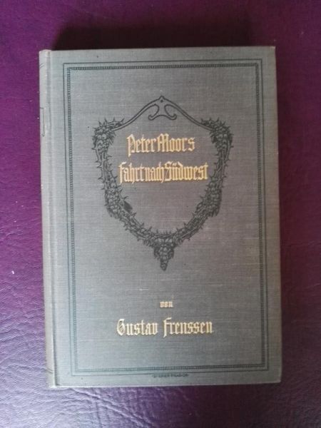 Peter Moors Fahrt nach Südwest von Gustav Frenssen