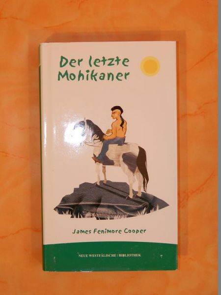 Der letzte Mohikaner von James Fenimore Cooper