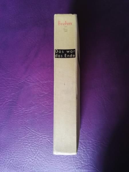 Das war das Ende von Bruno Brehm