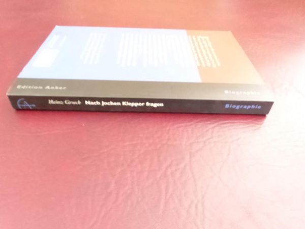 Hein Grosch, Nach Jochen Klepper fragen