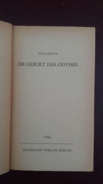 Jean Giono, Die Geburt der Odyssee