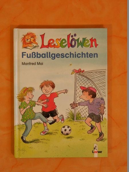 Leselöwen Fußballgeschichten von Manfred Mai