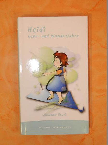 Heidi Lehr- und Wanderjahre von Johanna Spyri