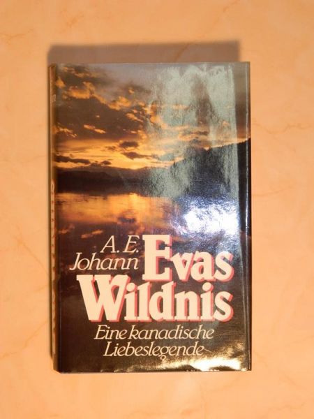 Evas Wildnis von A.E. Johann