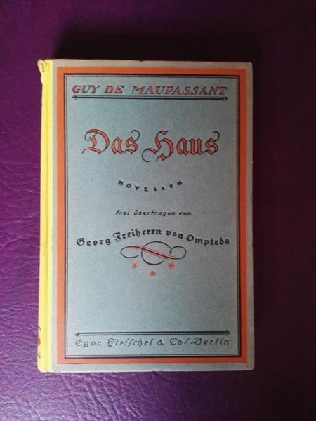 Gesammelte Werke von Guy de Mauspassant, Band 4: Das Haus