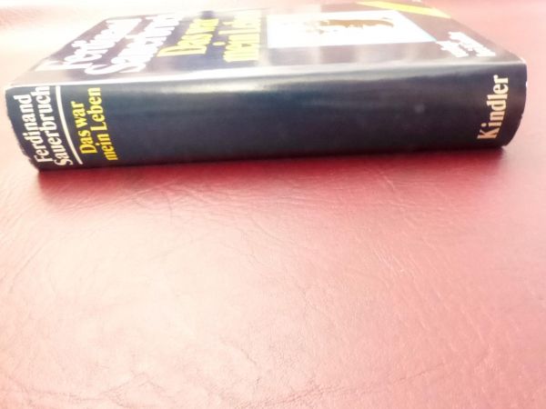 Ferdinand Sauerbruch, Das war mein Leben