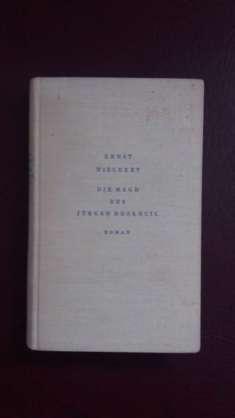 Ernst Wiechert, Die Magd des Jürgen Doskogil