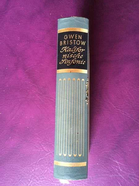 Kalifornische Sinfonie von Gwen Bristow