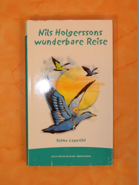 Nils Holgerssons wunderbare Reise von Selma Lägerlöf