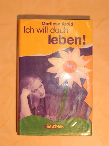 "Ich will doch leben!" von Marliese Arold