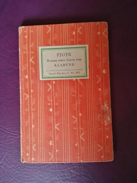 PJOTR - Roman eines Zaren von Klabund