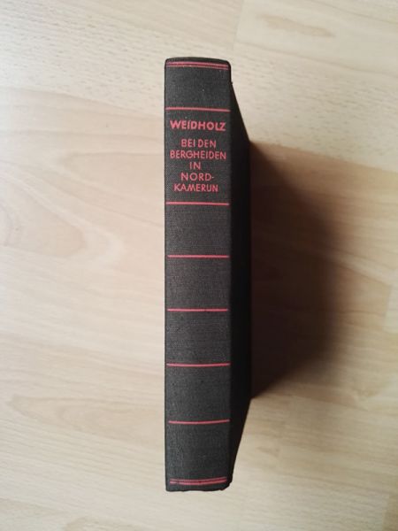 "Bei den Bergheiden in Nordkamerun" von Alfred Weidholz