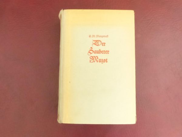 E. M. Mungenast Der Zauberer Muzot Band 1 und 2